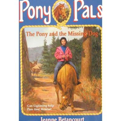 The Pony and the Missing Dog Pony Pals No. 27 by Jeanne Betancourt平装Scholastic小马和失踪的狗(小马帕尔斯第27号)