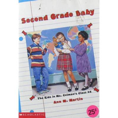 Second Grade Baby The Kids in Ms. Colmans Class No. 4 by Ann M. Martin平装Little Apple二年级的孩子(孩子的班 女士Colman 4