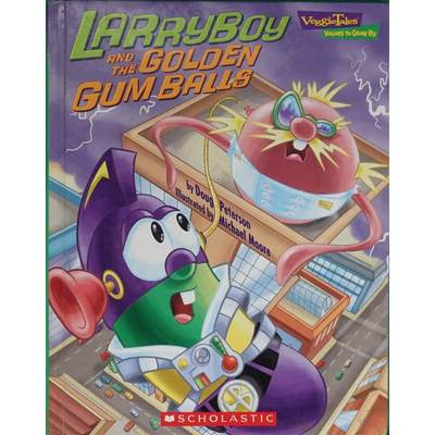 Larryboy and the Golden Gum Balls(Veggie Tales- Values to Grow By(VeggieTales)) by Doug Peterson精装ScholasticLarrybo