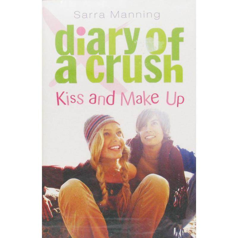 diary of a crush 2: kiss and make up by sarra manning平装hodder