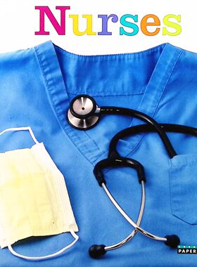 英语原版书幼苗系列Nurses护士职业启蒙绘本适合36岁儿童亲子共读通过真实照片认识护士工作缓解就医恐惧学习基础医疗英语单词了
