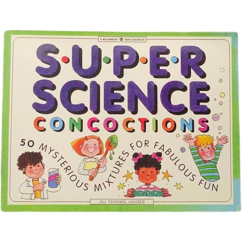 Super Science Concoctions: 50 Mixtures for Fabulous Fun Williamson Kids Can! Books by Jill Frankel Hauser平装Williamson