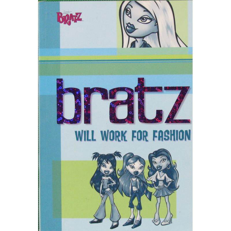 bratz: will work for fashion by nancy krulik平装grosset  dunlap