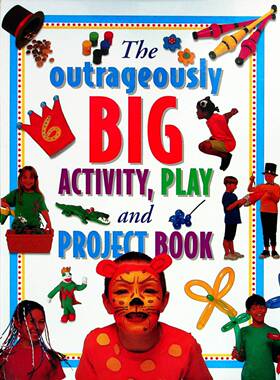 英语原版书超大的游戏活动和项目书Outrageously儿童创意手工书适合710岁孩子培养动手能力包含200多个趣味项目如烹饪绘画科学实