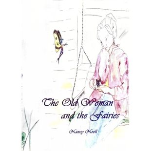 英语原版书老妇人和仙女们绘本南希李诺埃尔著卡琳诺埃尔拉斯蒂绘制插画讲述爱与家庭的温馨童话故事适合36岁儿童亲子共读培