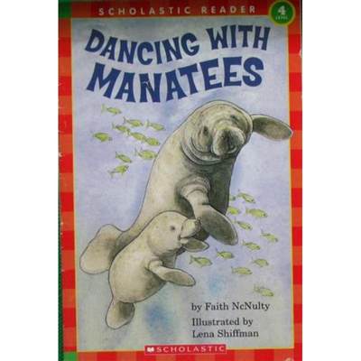 Dancing with Manatees Hello Reader! Level 4 by Faith McNulty平装Scholastic与海牛共舞