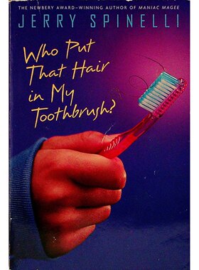 英语原版书WhoPutThatHairinMyToothbrush纽伯瑞儿童文学奖得主杰里斯皮内利经典青少年小说讲述12岁梅根与哥哥格雷格之间妙趣横