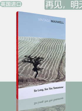 【现货】So Long, See You Tomorrow 再见，明天见 William Maxwell 威廉·麦克斯韦尔 1982年美国国家图书奖 英版进口 正版图书
