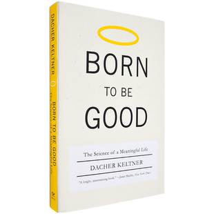 【现货】生而向善：有意义生活的科学 Born to Be Good: The Science of a Meaningful Life 克特纳 Dacher Keltner 美版进口