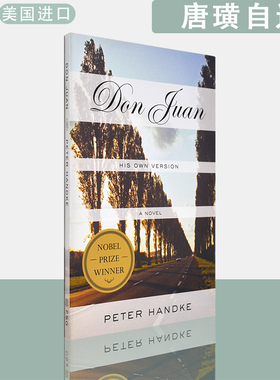 【现货】英文原版唐璜自述Don Juan: His Own Version: A Novel Peter Handke