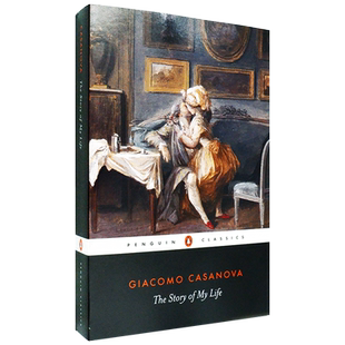 【现货】The Story of My Life 我的一生 Giacomo Casanova 贾科莫·卡萨诺瓦回忆录 企鹅经典系列 正版进口 英文原版书