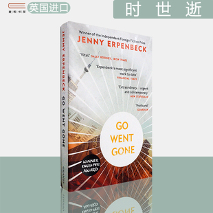 【现货】时世逝 Go, Went, Gone: Jenny Erpenbeck 燕妮·埃彭贝克 英版进口 英文原版书