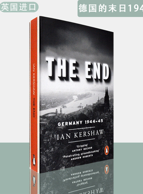 【现货】英文原版德国的末日：1944-1945 The End: Germany, 1944-45 Ian Kershaw 伊恩·克肖