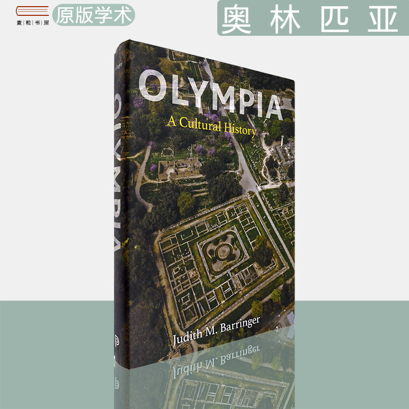 【现货】奥林匹亚：文化史 Olympia: A Cultural History 精装版 Professor Judith M. Barringer 普林斯顿大学出版社