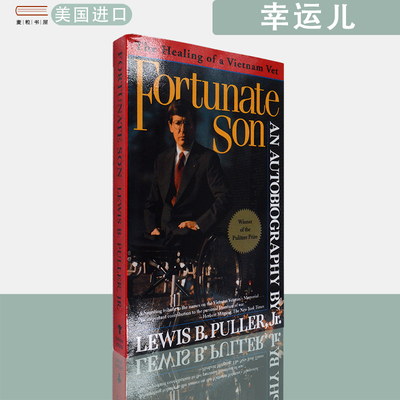【现货】英文原版幸运儿Fortunate Son: The Healing of a Vietnam Vet Lewis B. Puller Jr.普利策奖传记类获奖作品