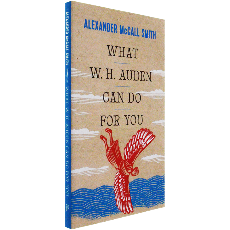 【现货】What W. H. Auden Can Do for You 奥登能为你做什么 Alexander McCall Smith 口袋版 普林斯顿大学出版 正版进口