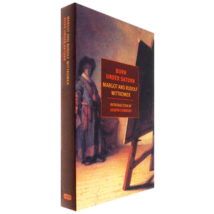 【现货】Born Under Saturn: The Character and Conduct of Artists 土星之命:艺术家性格与行为的文献史 美版进口 英文原版书