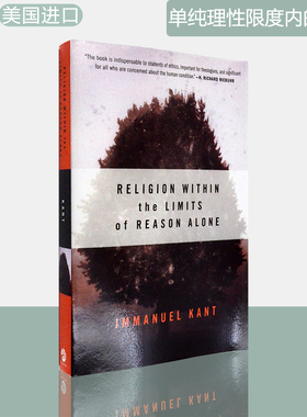 【现货】Religion within the Limits of Reason Alone 单纯理性限度内的宗教 Immanuel Kant 康德 美版进口 英文原版书