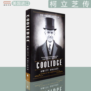 进口 Coolidge 现货 美版 美国前总统柯立芝传 Shlaes Amity 人物传记 阿米蒂·什莱斯