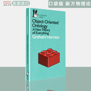 【现货】英文原版 口袋版 格拉汉姆·哈曼 新万物理论物导向本体论Object-Oriented Ontology A New Theory of Everything