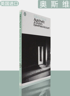 【现货】Auschwitz: A Doctor's Eyewitness Account 来自纳粹地域的报告 Miklós Nyiszli 企鹅现代经典系列 英版进口 原版书