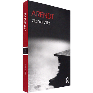 【现货】Arendt 阿伦特传 The Routledge Philosophers 正版进口 Dana Villa 原版学术