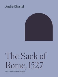 Lectures 現貨 1527 Fine 社 Rome Mellon Arts Sack the The 普林斯頓大學出版