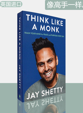 【现货】像高手一样思考 Think Like a Monk: Train Your Mind for Peace and Purpose Every Day 杰伊· 谢蒂 Jay Shetty 英版