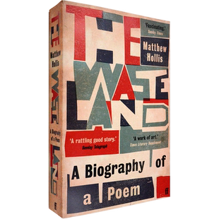 【正版现货】荒原：一首诗的传记 The Waste Land: A Biography of a Poem 英文原版书 Matthew Hollis