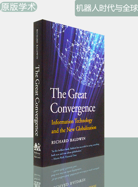【现货】失序：机器人时代与全球大变革 The Great Convergence: Information Technology and the New Globalization 哈佛大学