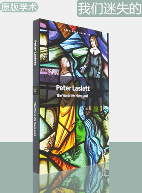 【现货】The World We Have Lost 我们迷失的世界 Peter Laslett 经典系列 Routledge Classics 正版进口
