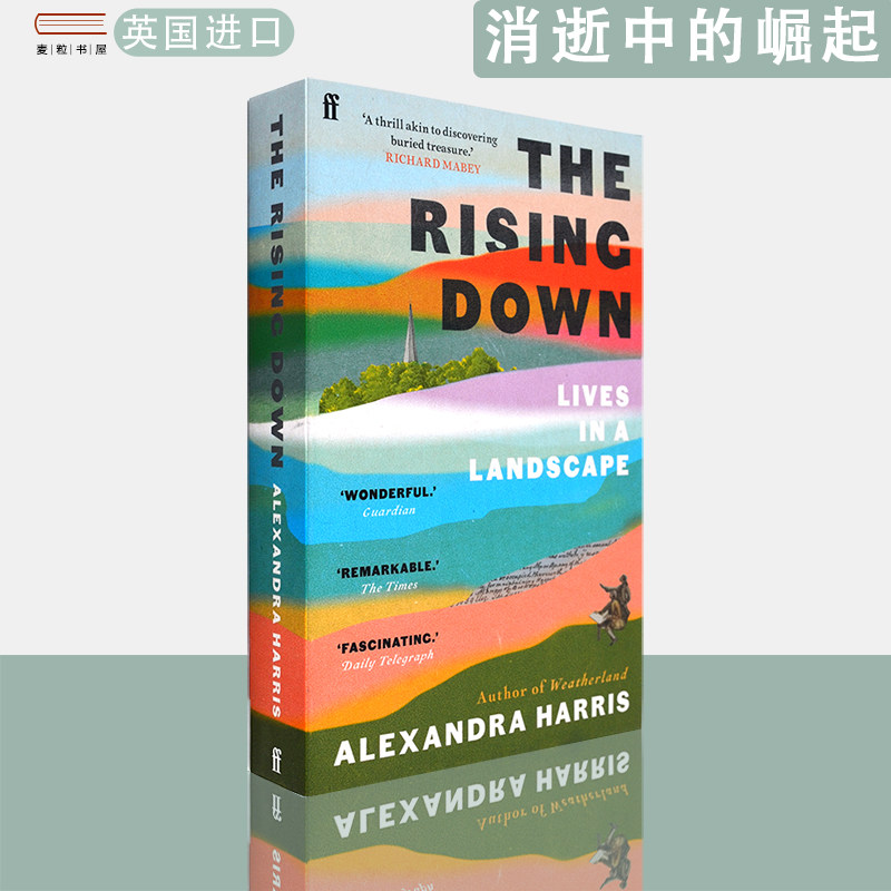 【现货】英文原版 消逝中的崛起:萨塞克斯风景中的生活 The Rising Down Alexandra Harris