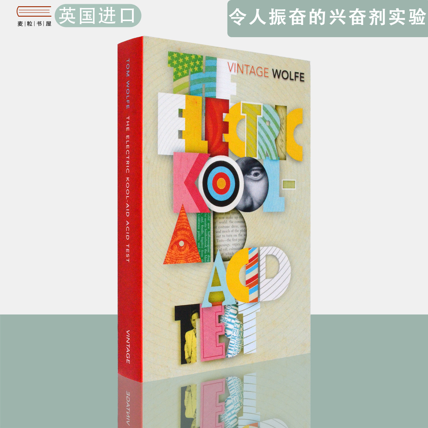 【现货】英文原版 汤姆·沃尔夫 令人振奋的兴奋剂实验 The Electric Kool-Aid Acid Test Tom Wolfe Vintage 经典系列