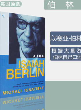 【现货】Isaiah Berlin : A Life 伯林传 Michael Ignatieff 赛亚·伯林 加拿大文学总督奖等获奖作者 叶礼庭 英版进口 英文原版书