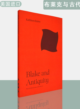 【现货】英文原版布莱克与古代文化Blake and Antiquity The A. W. Mellon Lectures in the Fine Arts Kathleen Raine