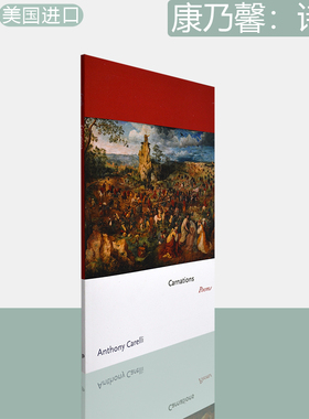 【现货】Carnations: Poems 康乃馨：诗歌 Princeton Series of Contemporary Poets, 57 Anthony Carelli 普林斯顿原版书