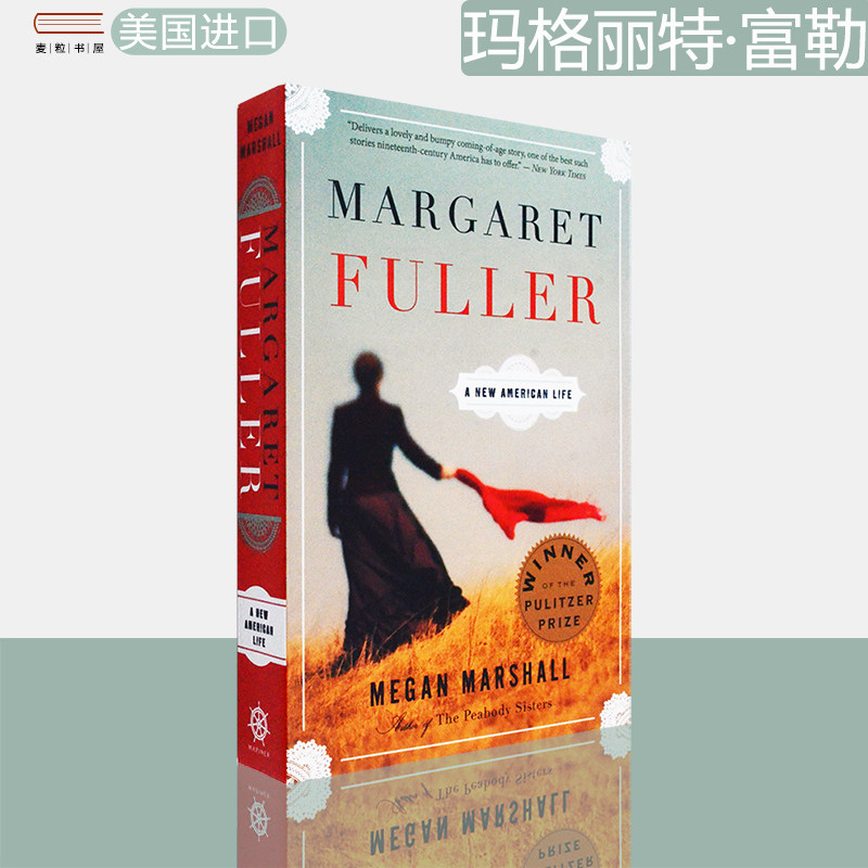 【现货】玛格丽特·富勒传 Margaret Fuller: A New American Life 美国的一生 2014年普利策奖传记类获奖 美版进口 英文原版书