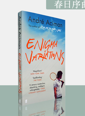 【现货】Enigma Variations 春日序曲 André Aciman 安德烈·艾席蒙 畅销小说 正版进口 英文原版书
