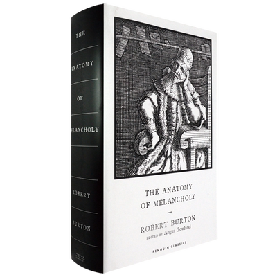 【现货】The Anatomy of Melancholy 忧郁的解剖 Robert Burton 罗伯特·伯顿 英国文学经典名著 企鹅经典 原版英文进口正版图书