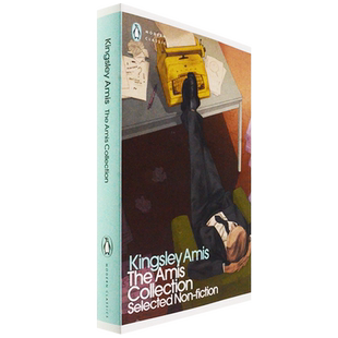 【现货】The Amis Collection: Selected Non-fiction 金斯利·艾米斯非小说文集 Kingsley Amis 企鹅现代经典系列 英版进口原版书