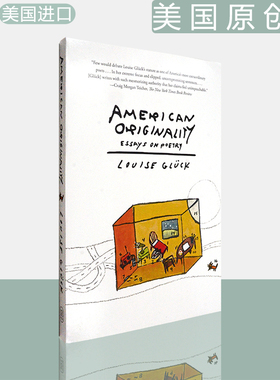 【现货】美国原创性：诗歌札记 American Originality: Essays on Poetry 诺贝尔文学奖得主露易丝·格丽克 Louise Glück 美版