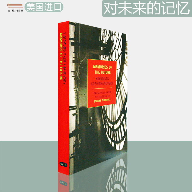 【现货】Memories of the Future 对未来的记忆 Sigizmund Krzhizhanovsky 科尔扎诺夫斯基 正版进口 英文原版书