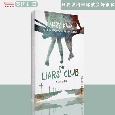 【现货】英文原版 只要说出来你就会好很多 The Liars' Club Mary Karr 玛丽·卡尔 一部非虚构的新经典