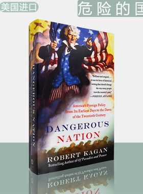 【现货】危险的国家：美国从起源到20世纪初的世界地位 Dangerous Nation 作者 Robert Kagan 英文原版书