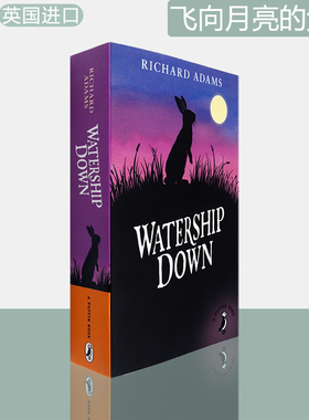 【现货】飞向月亮的兔子 Watership Down: Richard Adams 海底沉舟 沃特希普高原 理查德•亚当斯 经典奇幻寓言小说 英版进口