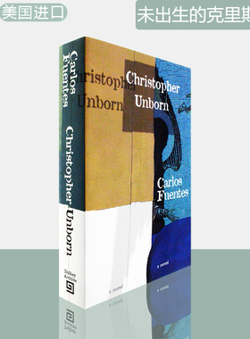 【现货】Christopher Unborn 未出生的克里斯托弗 Latin American Literature拉丁美洲文学 Carlos Fuentes 卡洛斯·富恩特斯 美版