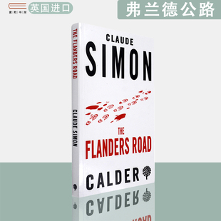 【现货】英文原版弗兰德公路The Flanders Road Claude Simon克洛德·西蒙诺贝尔文学奖作品