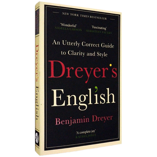 【现货】德雷尔式英语 Dreyer's English: An Utterly Correct Guide to Clarity and Style 清晰表达写出风格 英语写作指南 英版