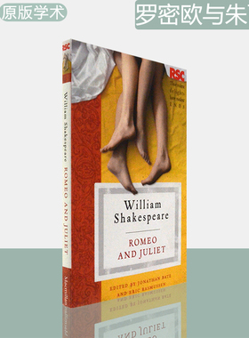 【现货】Romeo and Juliet 罗密欧与朱丽叶 The RSC Shakespeare Series 皇家莎士比亚剧团 Eric Rasmussen & Jonathan Bate