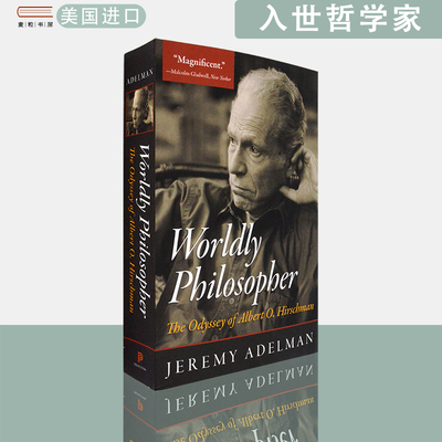 【现货】英文原版入世哲学家 : 阿尔伯特·赫希曼的奥德赛之旅Worldly Philosopher: The Odyssey of Albert O. Hirschman